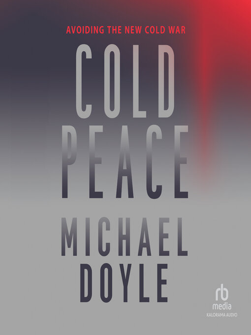 Title details for Cold Peace by Michael W. Doyle - Available